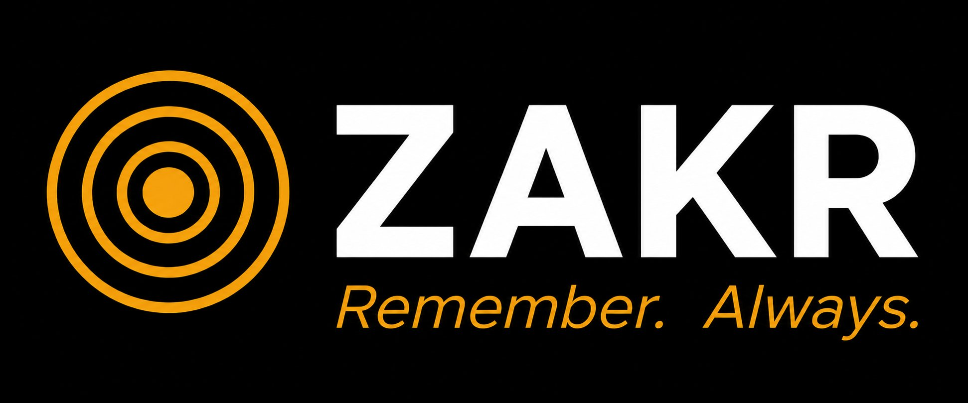 ZAKR - Remember. Always.